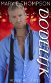 Dodelijk (Ronde Vigilantes, #5) (eBook, ePUB) Dodelijk (Ronde Vigilantes, #5) (eBook, ePUB)