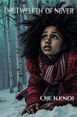 The Twelfth of Never (eBook, ePUB)