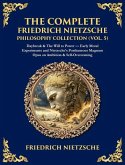 The Complete Friedrich Nietzsche Philosophy Collection (Vol. 5)