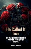 He Called It Love