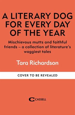 A Literary Dog for Every Day of the Year - Richardson, Tara