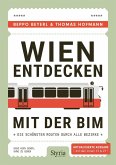 Wien entdecken mit der Bim Wien entdecken mit der Bim
