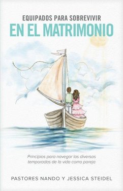 Equipados Para Sobrevivir En El Matrimonio - Steidel, Nando; Steidel, Jessica
