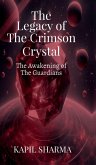 The Legacy of The Crimson Crystal