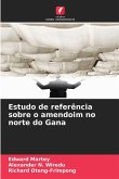 Estudo de referência sobre o amendoim no norte do Gana Estudo de referência sobre o amendoim no norte do Gana