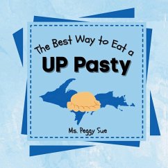 Cover The Best Way to Eat a UP Pasty