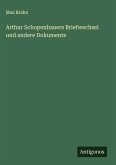 Arthur Schopenhauers Briefwechsel und andere Dokumente