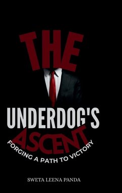 The Underdog's Ascent - Sweta Leena Panda