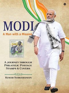 Modi - A Man with a Mission - Kumar Subramanian Modi - A Man with a Mission - Kumar Subramanian