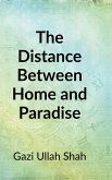 The Distance Between Home and Paradise