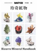 Brutus Special Edition Bizarre Mineral Handbook