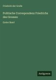 Politische Correspondenz Friedrichs des Grossen