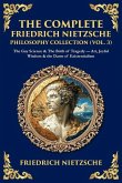 The Complete Friedrich Nietzsche Philosophy Collection (Vol. 3) The Complete Friedrich Nietzsche Philosophy Collection (Vol. 3)