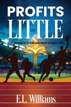 Profits Little, A Daily Supplement for the Professional, Collegiate and Amateur Athlete Cover Profits Little, A Daily Supplement for the Professional, Collegiate and Amateur Athlete
