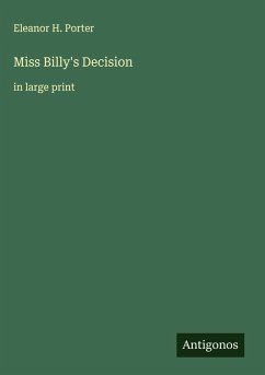 Miss Billy's Decision - Porter, Eleanor H.
