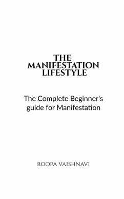 The Manifestation Lifestyle - Roopa Vaishnavi The Manifestation Lifestyle - Roopa Vaishnavi