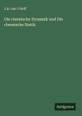 Die chemische Dynamik und Die chemische Statik