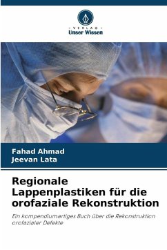 Cover Regionale Lappenplastiken für die orofaziale Rekonstruktion