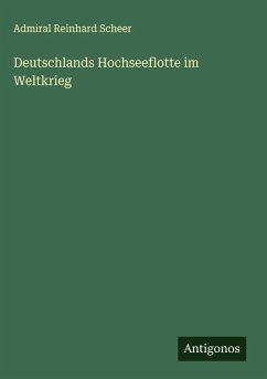 Cover Deutschlands Hochseeflotte im Weltkrieg