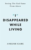 "I" Disappeared while Living