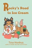 Rocky's Road to Ice Cream Rocky's Road to Ice Cream