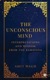 The Unconscious Mind The Unconscious Mind