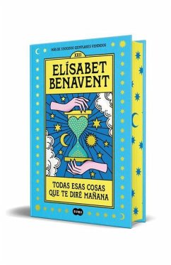 Cover Todas Esas Cosas Que Te Diré Mañana (Ed. Especial) / All Those Things I'll Tell You Tomorrow (Special Edition)