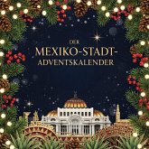 Der Mexiko-Stadt-Adventskalender