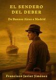 EL SENDERO DEL DEBER