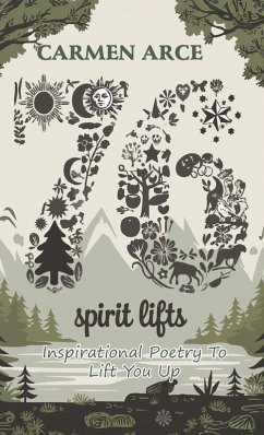 76 Spirit Lifts, Inspirational Poetry To Lift You Up Cover 76 Spirit Lifts, Inspirational Poetry To Lift You Up
