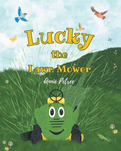 Lucky the Lawn Mower - Petree, Annie Lucky the Lawn Mower - Petree, Annie