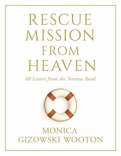 Rescue Mission from Heaven - Gizowski Wooton, Monica