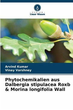 Cover Phytochemikalien aus Dalbergia stipulacea Roxb & Morina longifolia Wall