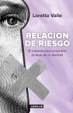 Relaciones de Riesgo / Risky Relationships