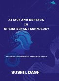 Attack and Defence in Operational Technology