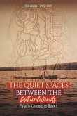 The Quiet Spaces Between the Whirlwinds
