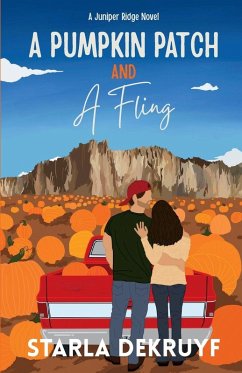 A Pumpkin Patch and A Fling - Dekruyf, Starla A Pumpkin Patch and A Fling - Dekruyf, Starla