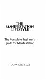 The Manifestation Lifestyle The Manifestation Lifestyle