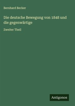 Cover Die deutsche Bewegung von 1848 und die gegenwärtige