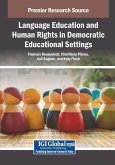 Language Education and Human Rights in Democratic Educational Settings Language Education and Human Rights in Democratic Educational Settings