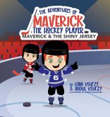 Maverick and the Shiny Jersey Maverick and the Shiny Jersey