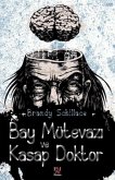 Bay Mütevazi Ve Kasap Doktor Bay Mütevazi Ve Kasap Doktor