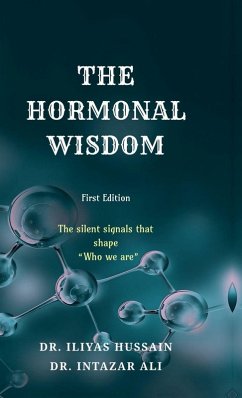 The Hormonal Wisdom - Iliyas Hussain; Intazar Ali The Hormonal Wisdom - Iliyas Hussain; Intazar Ali