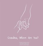 Grandma, Where Are You? Grandma, Where Are You?