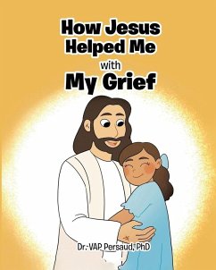 How Jesus Helped Me With My Grief - Vap Persaud