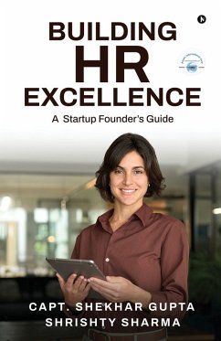 Building HR Excellence - Capt Shekhar Gupta; Shrishty Sharma
