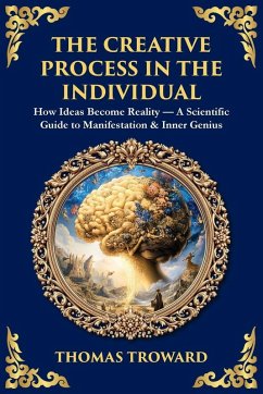The Creative Process in the Individual - Troward, Thomas