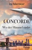 Concorde - Wo der Himmel endet Concorde - Wo der Himmel endet