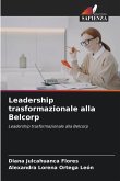 Leadership trasformazionale alla Belcorp Leadership trasformazionale alla Belcorp