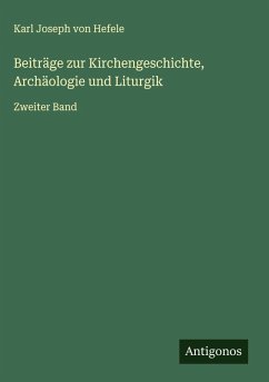 Cover Beiträge zur Kirchengeschichte, Archäologie und Liturgik